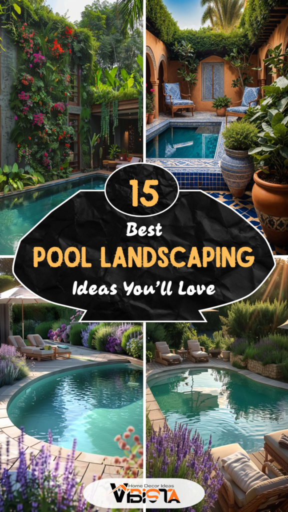 15 Best Pool Landscaping Ideas You’ll Love 2 15 Best Pool Landscaping Ideas You’ll Love