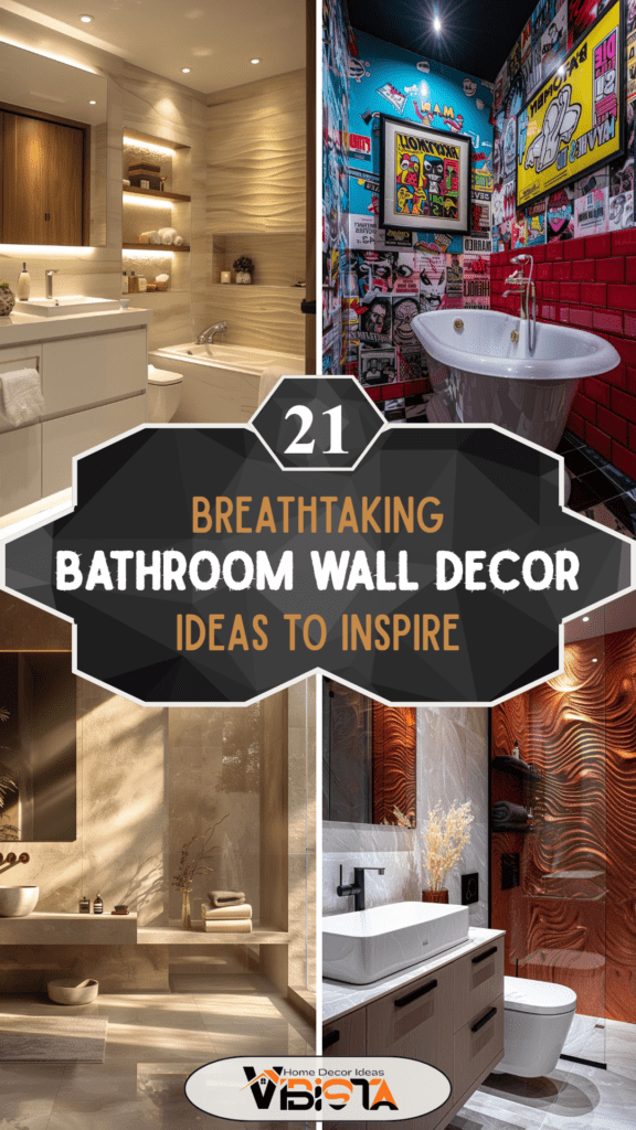21 Breathtaking Bathroom Wall Decor Ideas to Inspire You