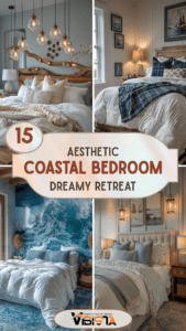 15 Aesthetic Coastal Bedroom Ideas For A Dreamy Retreat