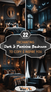 22 Enchanting Dark Feminine Bedroom Ideas to Inspire You