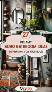 27 Dreamy Boho Bathroom Inspirations for Your Home Makeover