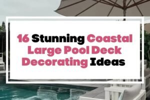 16 Breathtaking Pool Deck Decor Ideas